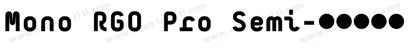Mono RGO Pro Semi字体转换